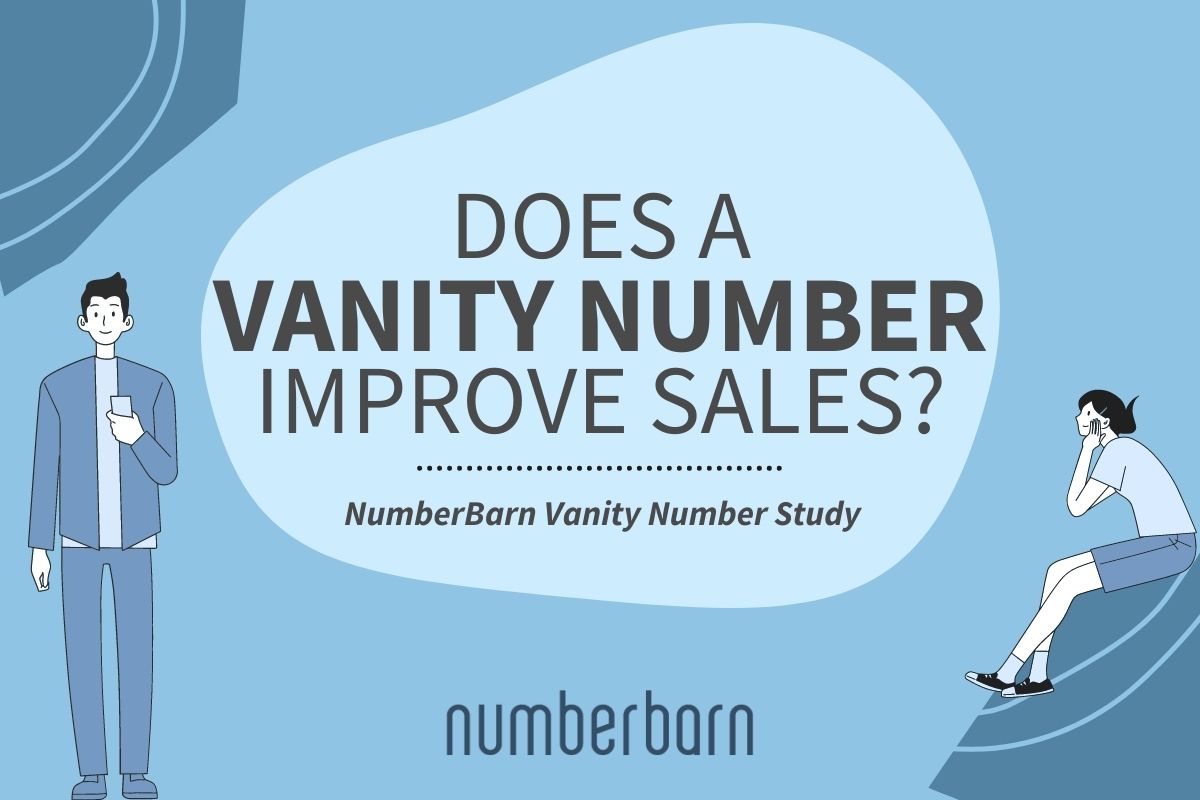 Does a Vanity Number Improve Sales? - NumberBarn Vanity Number Study